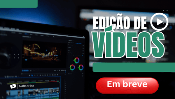 Edição de Videos