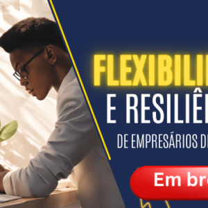Flexibilidade e Resiliência